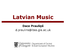 Latvian_Music.ppt